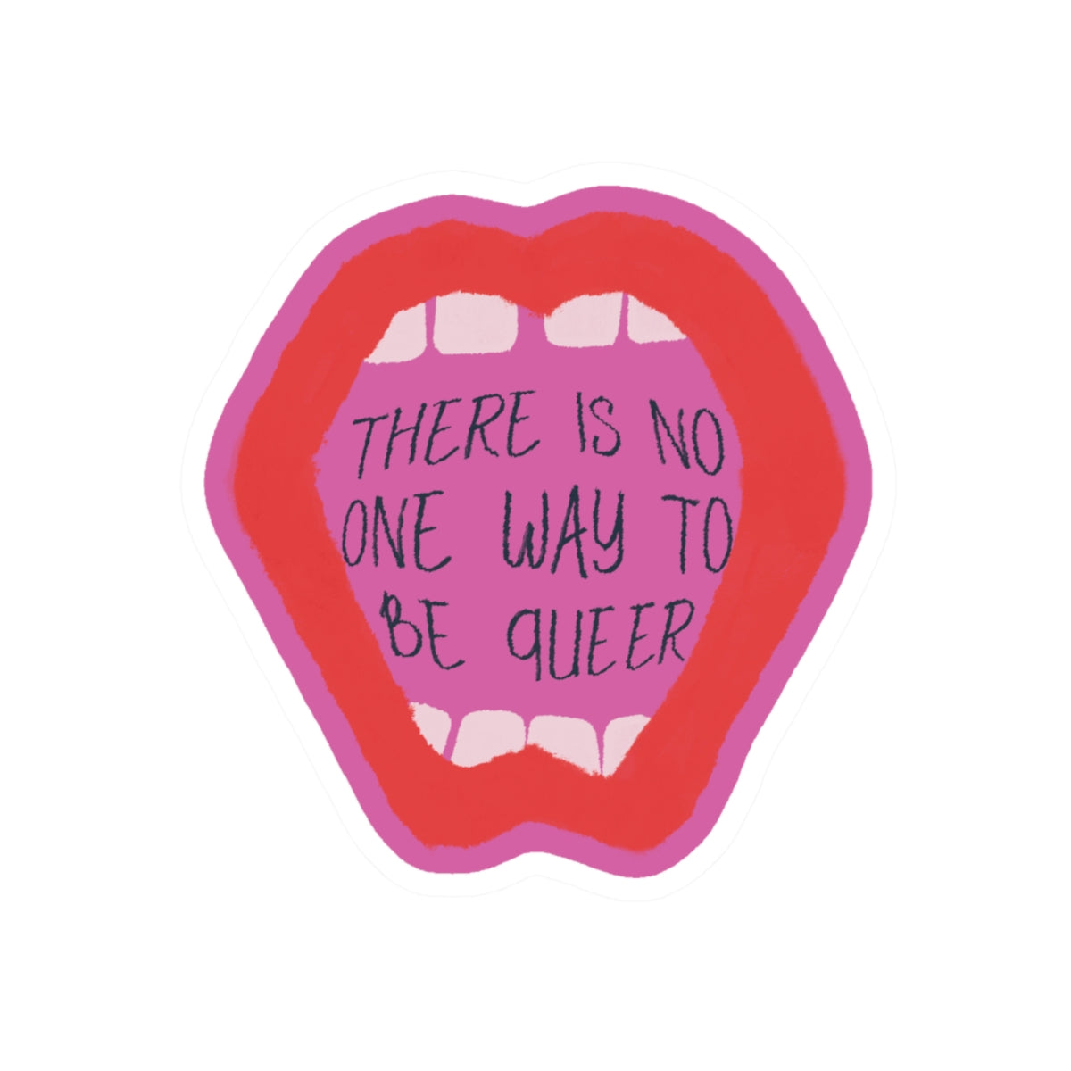 "There is no one way to be queer" Kiss-Cut Stickers