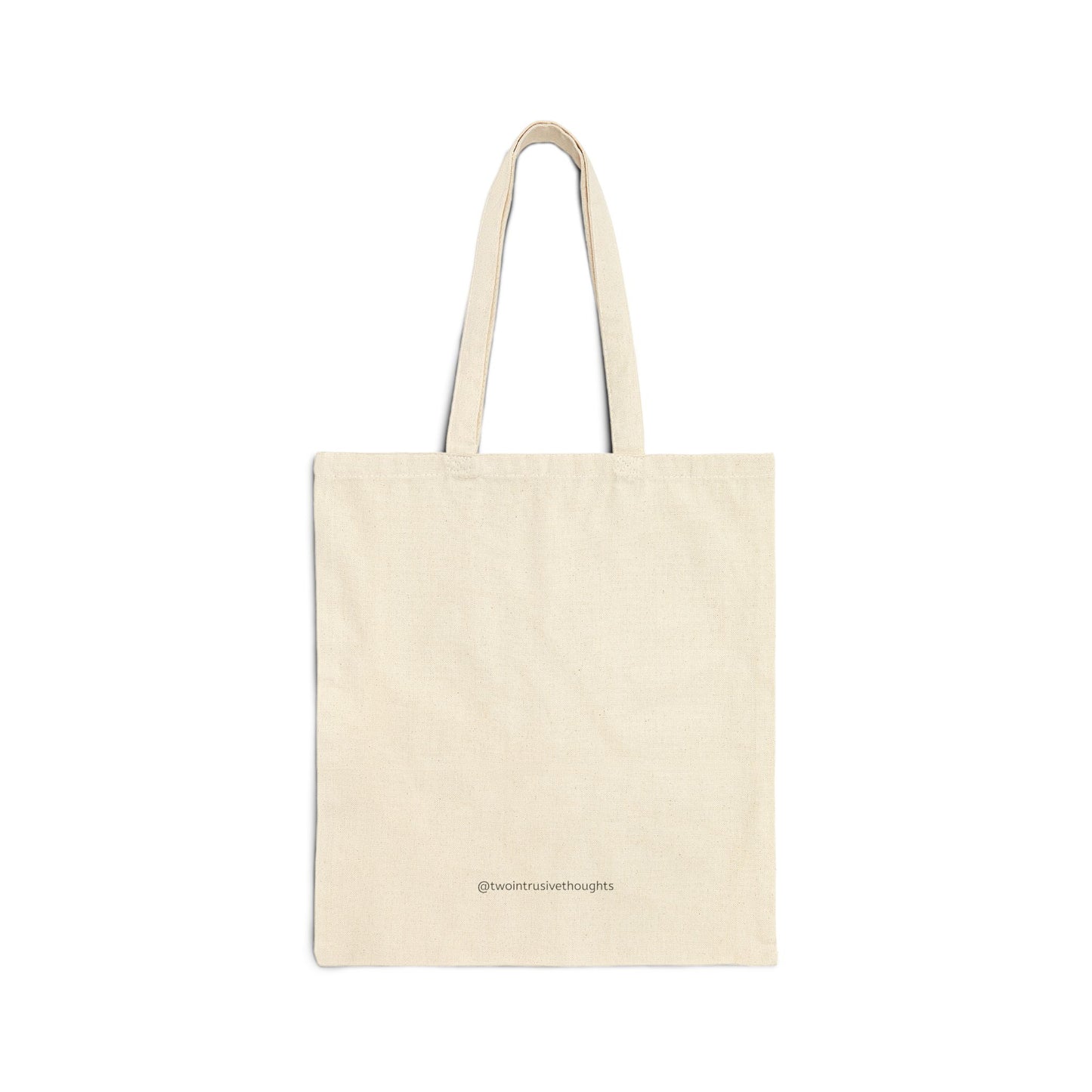 "two intrusive thoughts" Cotton Canvas Tote Bag