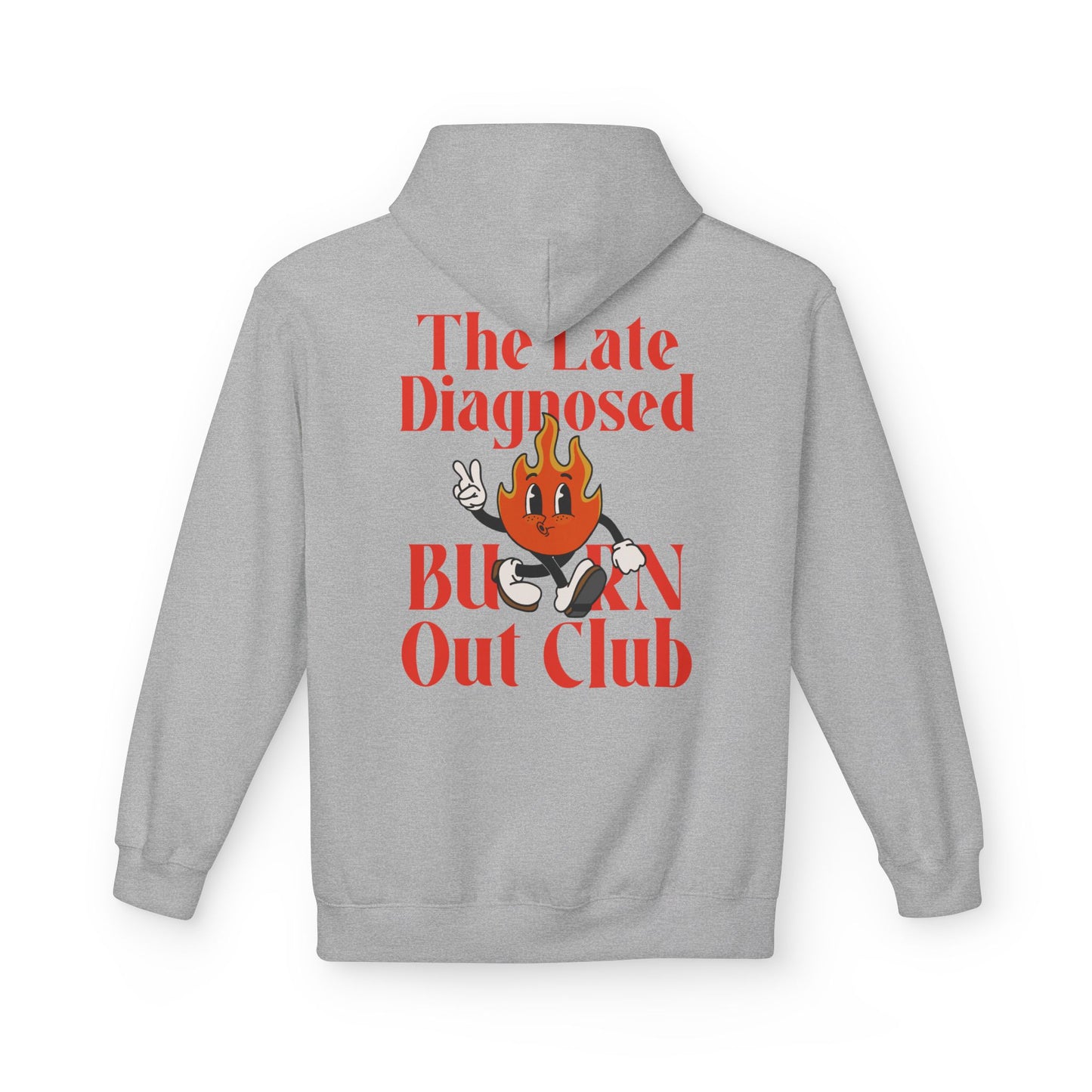 "Late Diagnosed Burn Out Club" Hoodie - Unisex Midweight Fleece